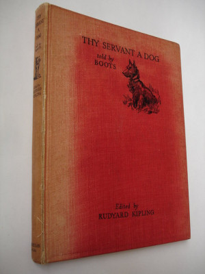 Antique 1920 Thy Servant A Dog, edited by Rudyard Kipling