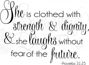 She is Clothed with Strength & Dignity Religious Wall Quotes
