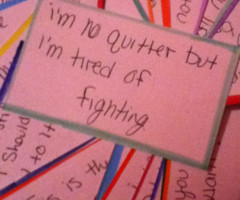 Im Tired Of Fighting Quotes