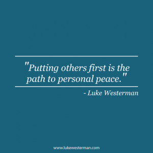 Luke-Westerman - Putting Others First Quote