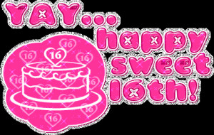 Searched for Happy Sweet 16th Birthday Comment Graphic Graphics