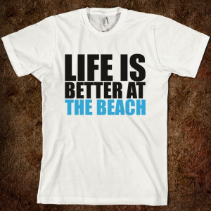 Shelf Design Motivation Sport Text White T-Shirt Life is better at the ...