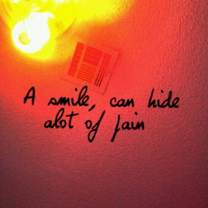Smile to Hide the Pain Quotes