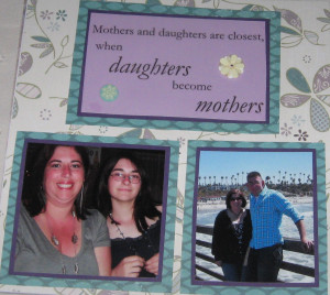 ... when my daughter became a mother herself. She's a fantastic mother