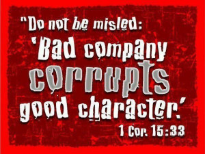 ... Quotes, 1 Corinthians, Scripture, Bad Company, Corinthians 1533, Bible
