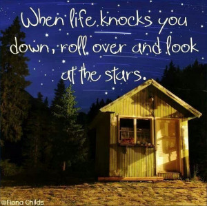 When life knocks you down, look up :)