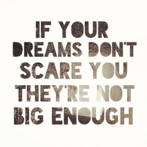 big dreams = scary dreams
