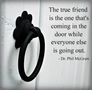 the-true-friend-phil-mcgraw-quotes-sayings-pictures.jpg
