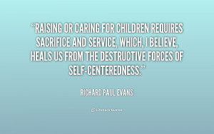 quote-Richard-Paul-Evans-raising-or-caring-for-children-requires ...
