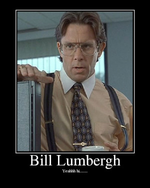 Bill Lumbergh