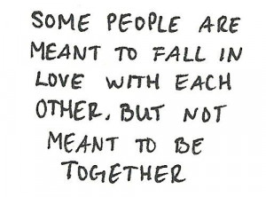 love with each other but not meant to be together