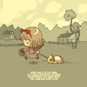 Mary had a little lamb.