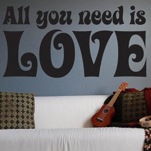 The Beatles All You Need Is Love Wall Sticker Quote Vinyl Decal Art ...