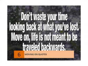 Quotes about moving on from love, life, mistake and the past