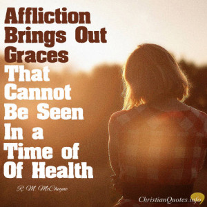 ... McCheyne Quote – 7 Ways That Illness Can Bring You Closer To God