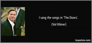 Val Kilmer the Doors Quotes