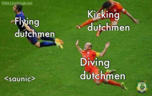 The Flying Dutchman, Kicking dutchman and the Diving Dutchman