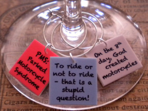 Funny Motorcycle Quotes Wine Charms for the Biker/Wine Lover 'YOUR ...