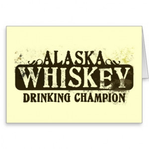 Alaska Whiskey Drinking Champion Cards