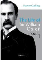 Start by marking “The Life of Sir William Osler, Volume 1” as Want ...