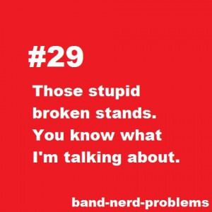 Band nerd problems.