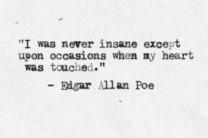 notes edgar allan poe words quotes insane love heart touched text ...