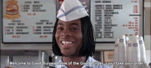Ed: Welcome to Good Burger, home of the Good Burger! Can I take your ...