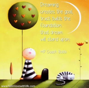 Dream Quote Via Coach Bobbi on www.fallinlovewithlife.com