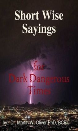 Short Wise Sayings for Dark Dangerous Times