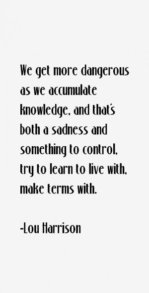 Lou Harrison Quotes & Sayings