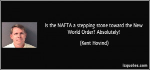 Is the NAFTA a stepping stone toward the New World Order? Absolutely ...