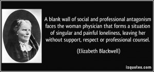 wall of social and professional antagonism faces the woman physician ...