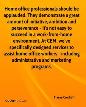 should be applauded. They demonstrate a great amount of initiative ...