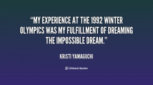 My experience at the 1992 Winter Olympics was my fulfillment of