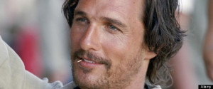 Matthew McConaughey Quotes: The Wit And Wisdom Of The 'Magic Mike ...