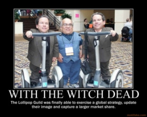 demotivationalposters.orgWITH THE WITCH DEAD -