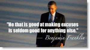 obama-making-excuses-ben-franklin-quote