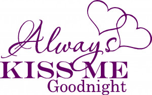 Huis en Tuin >> Divers >> muursticker always kiss me goodnight 50-32 ...
