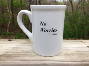 COFFEE or TEA Cup Mug with humorous saying or quote - 