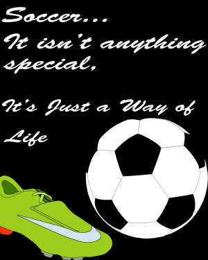 Soccer Quotes Relating To Life. QuotesGram
