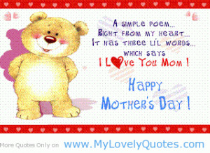 ... Three Little Words Which Says I Love You Mom, Happy Mother’s Day