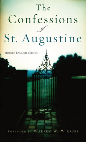 The Confessions of St. Augustine by Augustine of Hippo