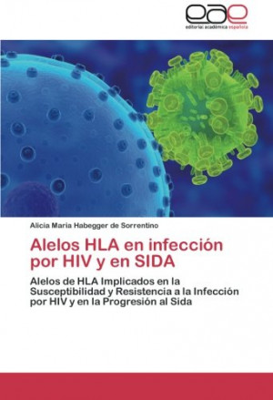 Alelos HLA en infección por HIV y en SIDA: Alelos de HLA Implicados ...