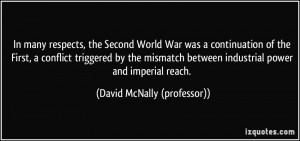 ... mismatch between industrial power and imperial reach. - David McNally