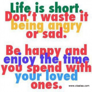 Nice Love Life Quotes-Life is short do not waste it..
