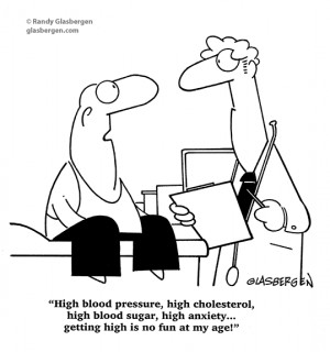 high blood pressure, high cholesterol, high blood sugar, high anxiety ...