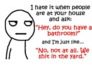 Silly Funny Summer Quotes I Hate It When People Are At Your House And ...