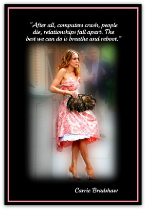 QUOTES: from Carrie Bradshaw!