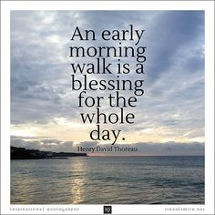 ... inspiration #quotes http://israelsmith.com/iq/an-early-morning-walk