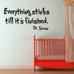 ... -STINKS-TILL-ITS-FINISHED-DR-SEUSS-WALL-ART-STICKERS-DECAL-QUOTES-DS9